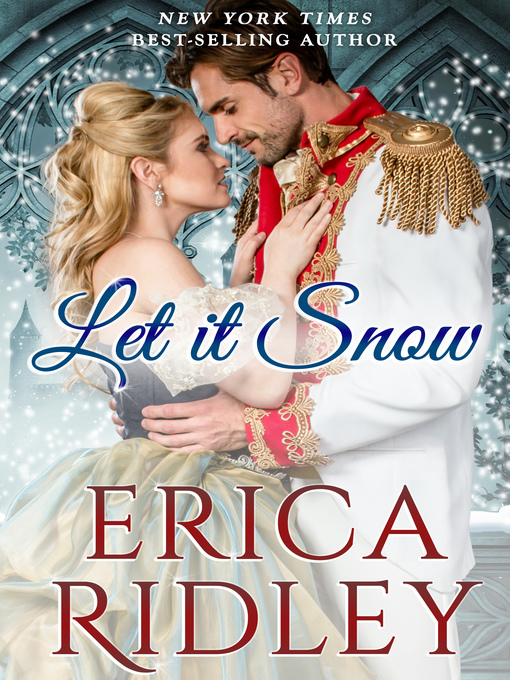 Title details for Let It Snow by Erica Ridley - Available
